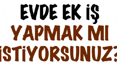 Evde Çalışmak İçin İş Arayanlar