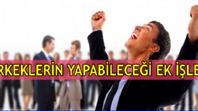 Evde Erkeklere Ek Kazanç Getiren İşler