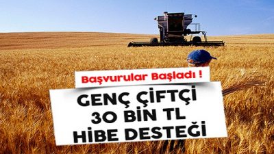 Genç Çiftçi 30 Bin Lira Hibe Başvurusu Nasıl Yapılır