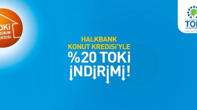 Halkbank İndirimli TOKİ Konut Kredisi 2018 Fırsatı