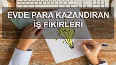 Evde Para Kazandıran Ek İşler