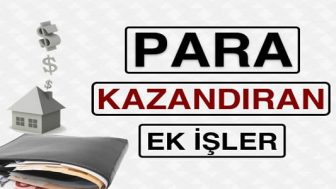 Para Kazandıran Ek İşler Nelerdir