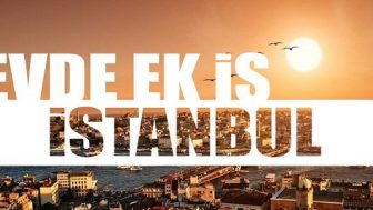 İstanbulda Eve Ek İş Veren Yerler
