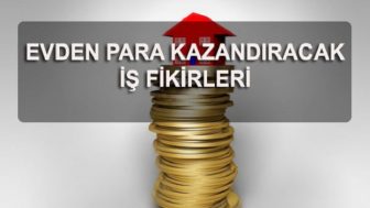 Para Kazanmak İçin Evde Ne İş Yapabilirim