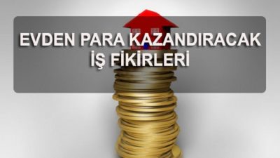 Para Kazanmak İçin Evde Ne İş Yapabilirim