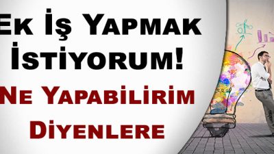 Evde Ek İş Yapmak