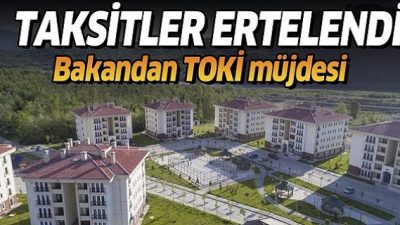 Toki Taksit Ödemesine Korona Ertelemesi