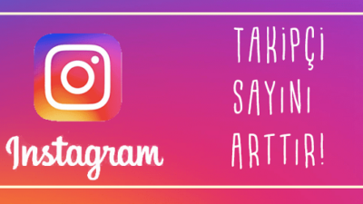 İnstagram Takipçisi Nasıl Artırılır