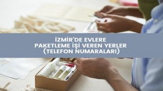 İzmir Evde Paketleme İşi Telefon Numarası